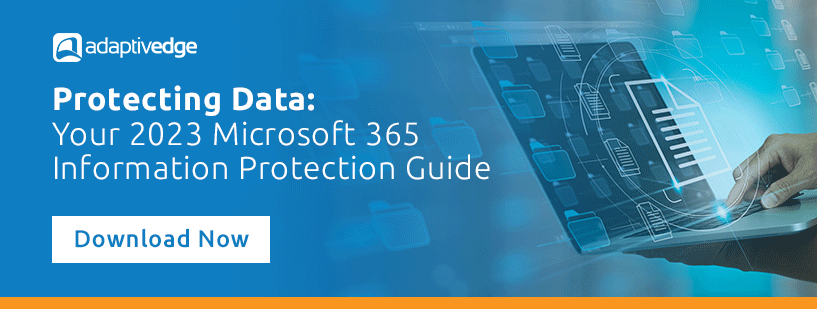 2023 Microsoft 365 Information Protection Guide